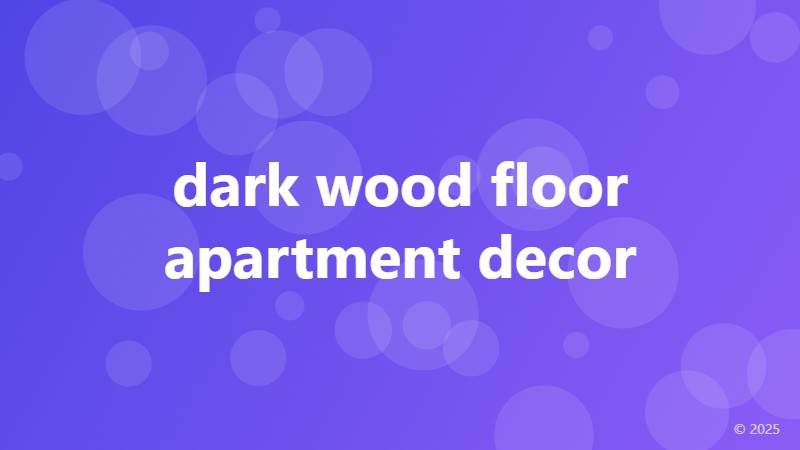 dark wood floor apartment decor
