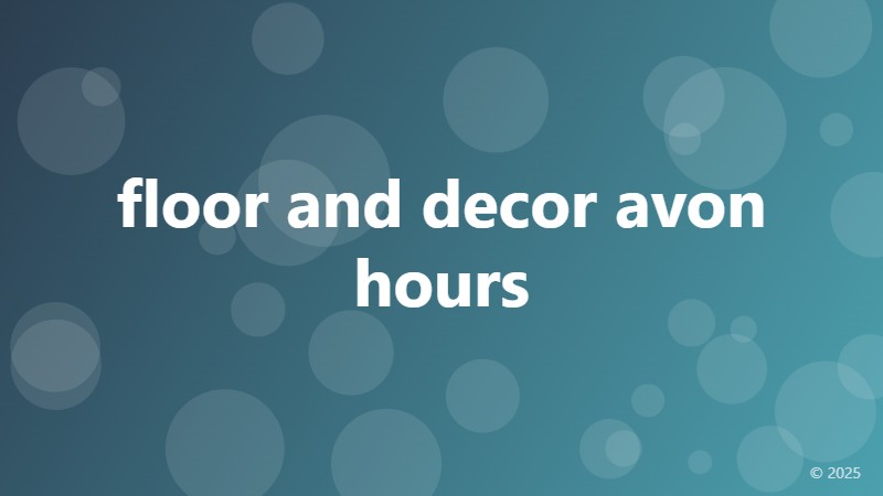 floor and decor avon hours