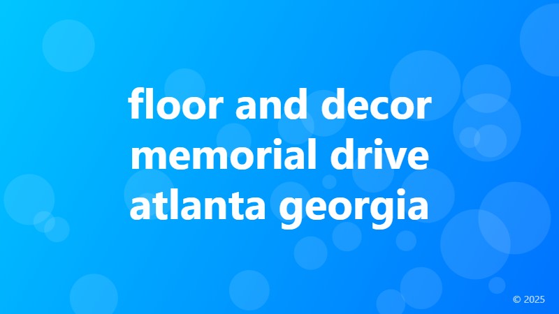 floor and decor memorial drive atlanta georgia