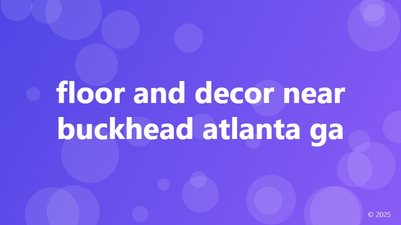 floor and decor near buckhead atlanta ga