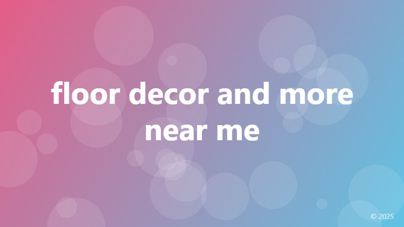 floor decor and more near me