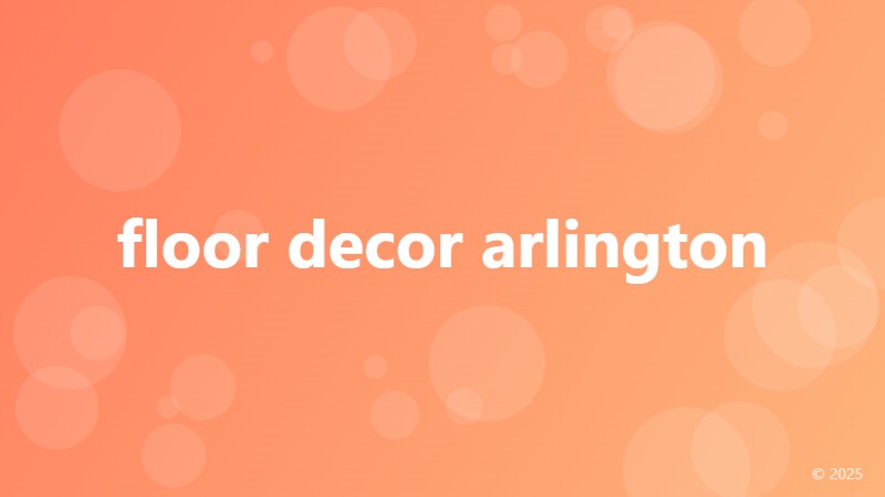 floor decor arlington