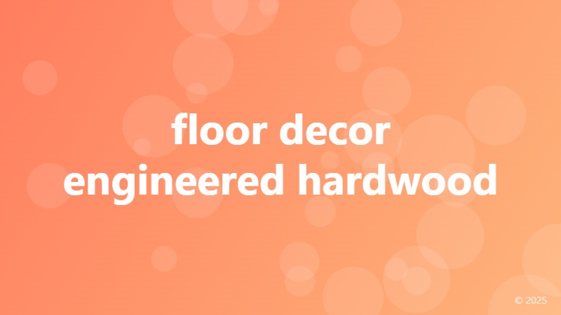 floor decor engineered hardwood