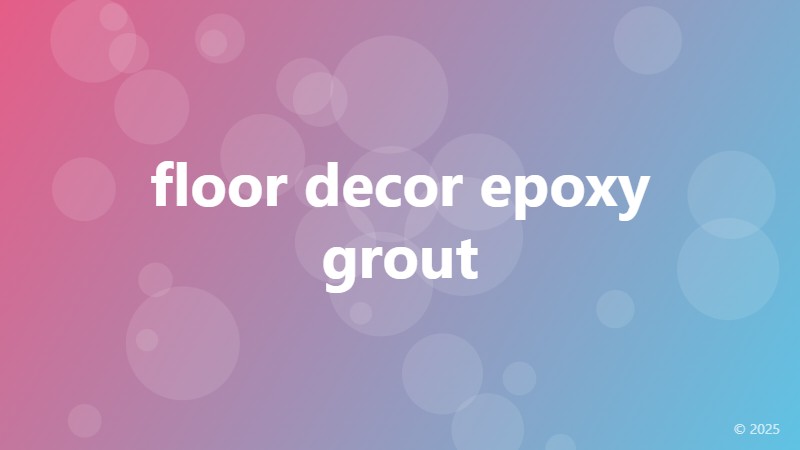 floor decor epoxy grout
