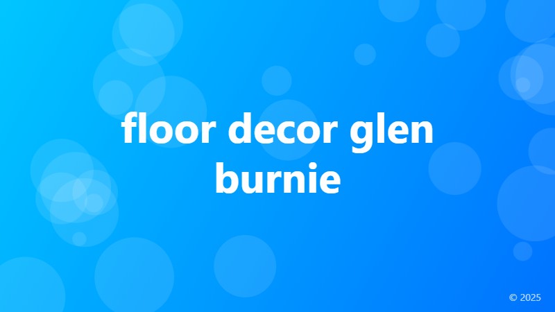 floor decor glen burnie