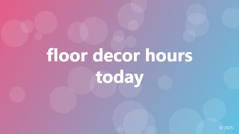 floor decor hours today