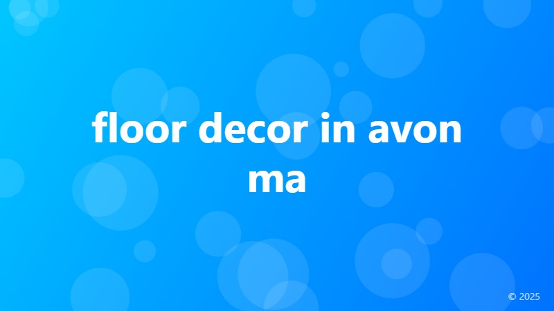 floor decor in avon ma